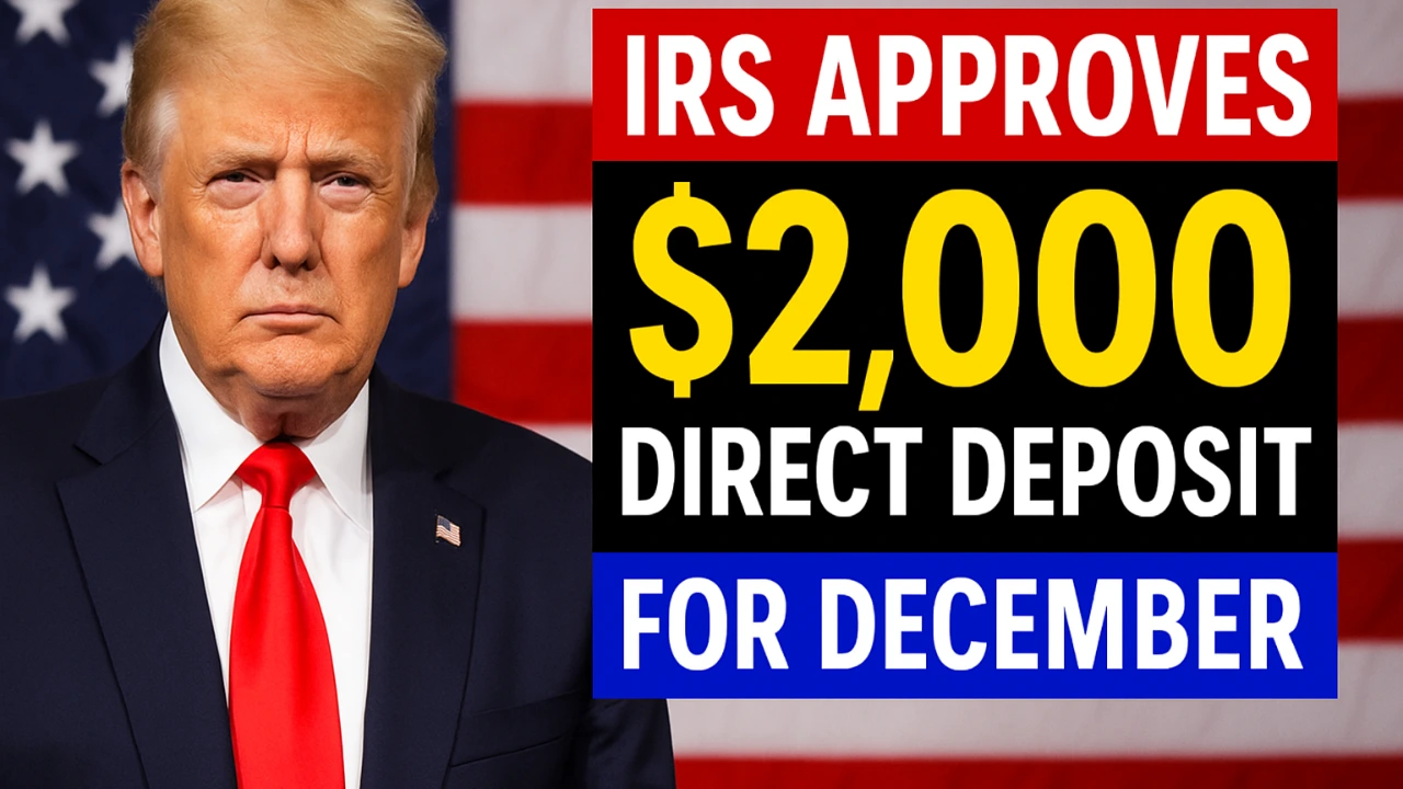 IRS Approves $2,000 Direct Deposit for December, Check Your Eligibility Here