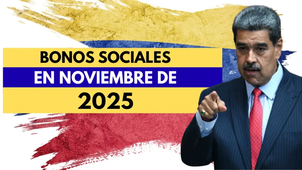 Sistema Patria inicia entrega del Bono de Guerra y otros cinco bonos sociales en noviembre 2025