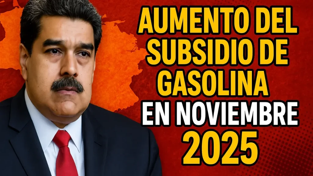 Aumento del subsidio de gasolina en noviembre 2025: nuevos cupos y precios