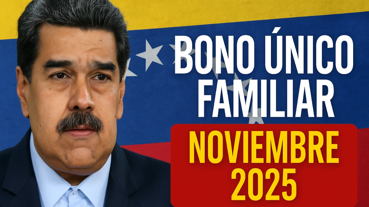Bono Único Familiar Noviembre 2025 Requisitos Actualizados Para Cobrar