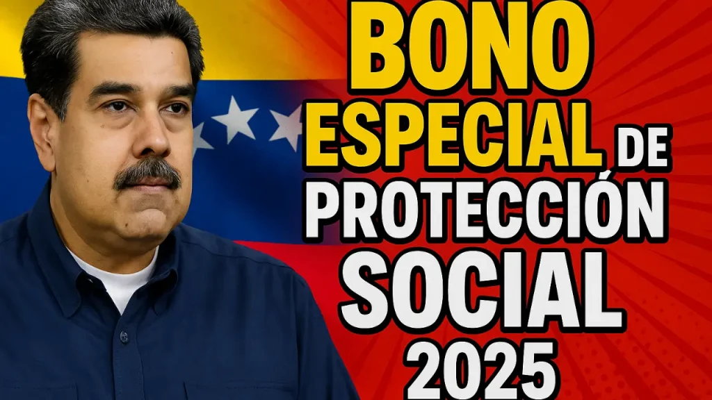 Bono especial de protección social 2025 quiénes lo reciben y cómo activar el cobro
