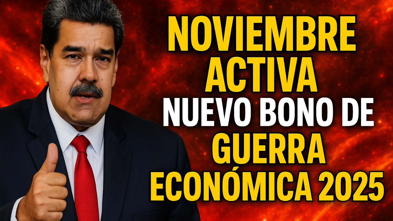 Confirmado—Noviembre activa nuevo Bono de Guerra Económica 2025: montos y fechas para pensionados del IVSS y Amor Mayor