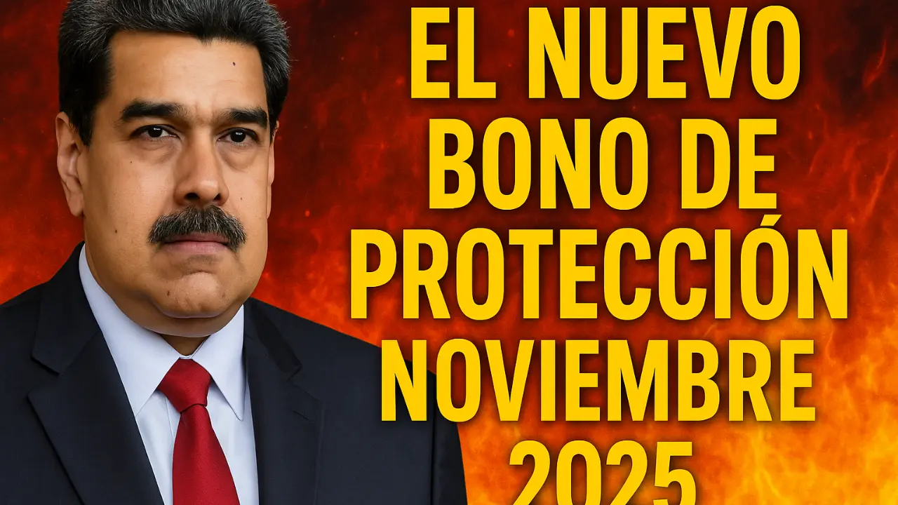 El nuevo bono de protección noviembre 2025