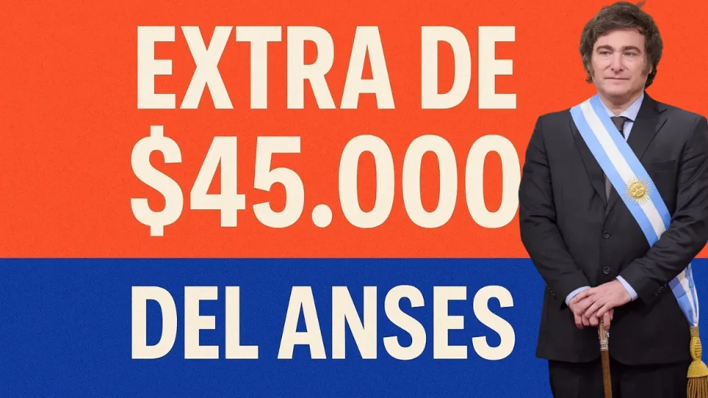 Extra de 45.000 del ANSES quiénes lo cobran y cómo verificar el pago en Mi ANSES