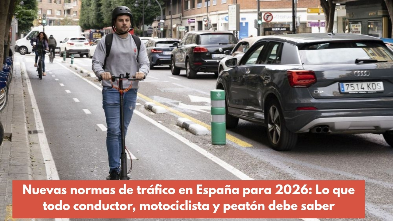 Nuevas normas de tráfico en España para 2026: Lo que todo conductor, motociclista y peatón debe saber