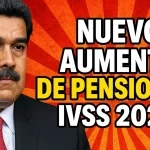 Nuevo aumento de pensiones IVSS 2026 cuánto cobrarán los jubilados y desde cuándo