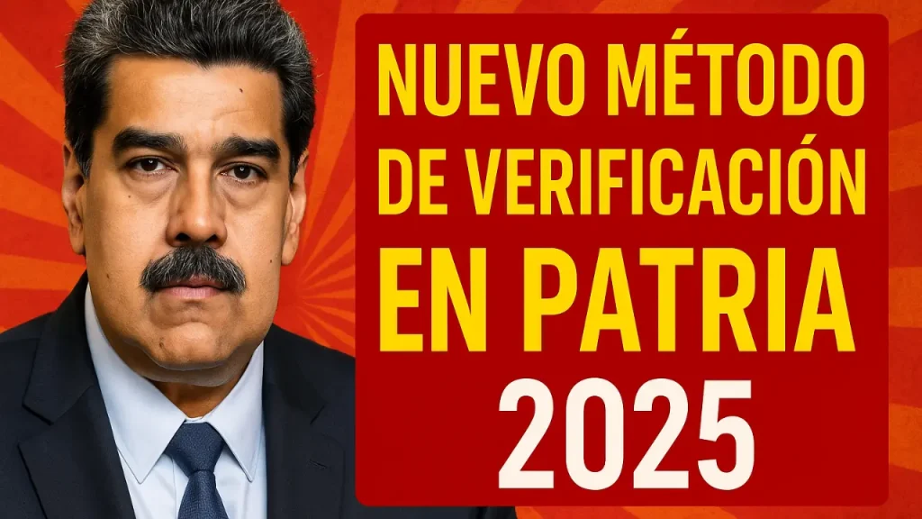 Nuevo método de verificación en Patria 2025 cómo evitar bloqueo y mantener activo tu monedero