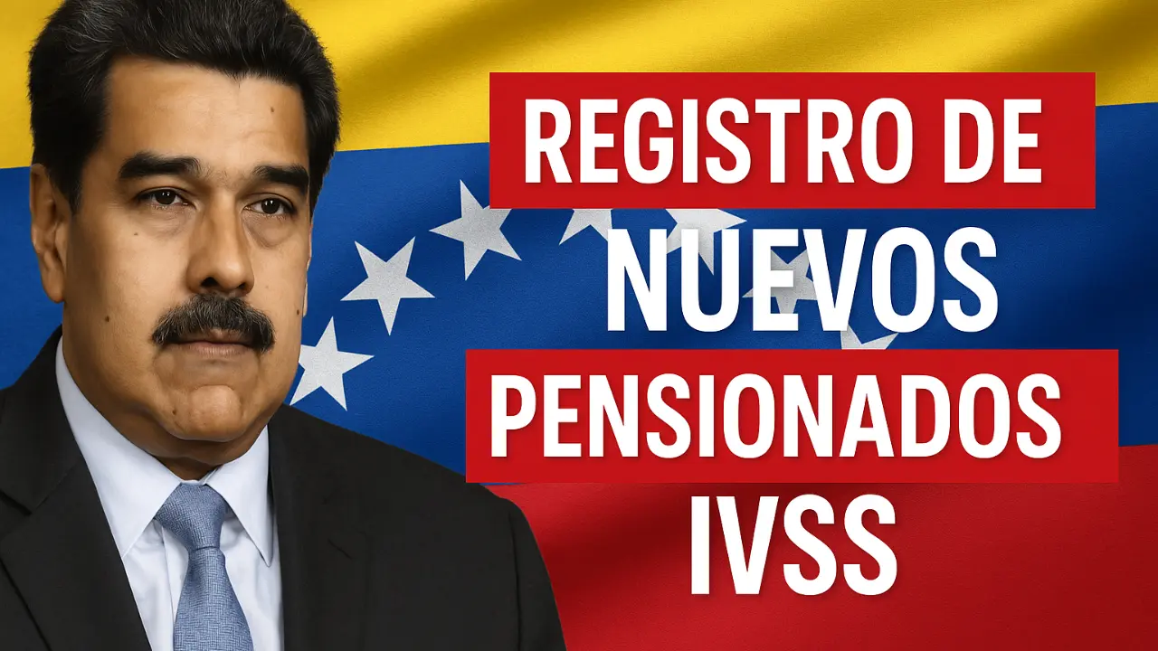 Registro de Nuevos Pensionados IVSS Guía y Requisitos 2025 para Solicitantes