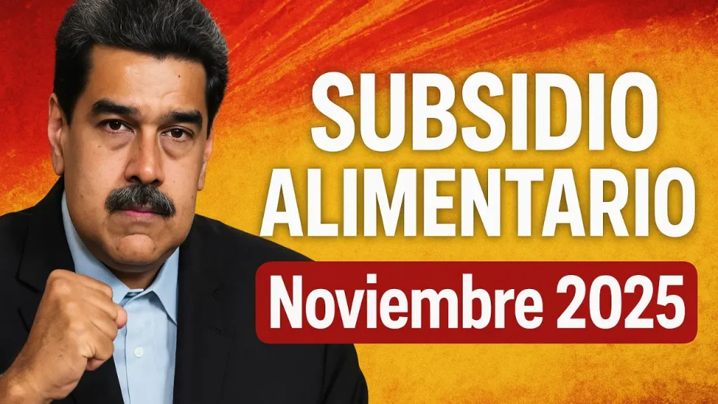 Subsidio alimentario Noviembre 2025: el nuevo monto oficial y quién queda incluido en el padrón de noviembre